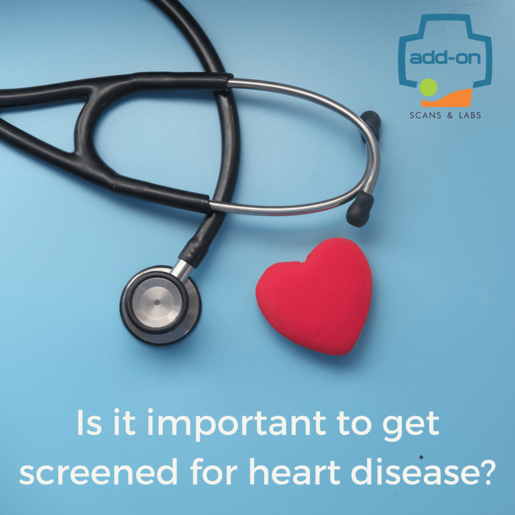 Is it necessary to have a heart disease screening?